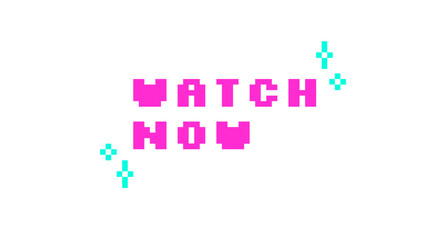 Watch now pink pixel art social media button word. Play next video. Start movie, vlog advertising. Interactive action. Retro video game 8 bit typography with kawaii sparkles. Silkscreen font used