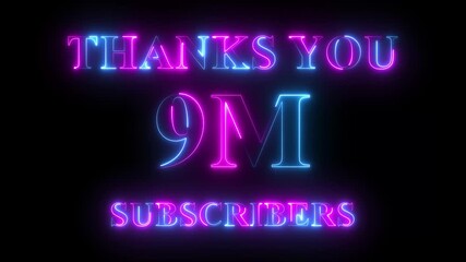 Thank you for 9 million subscribers text animation with neon glowing effect, social media celebration, subscribers milestone