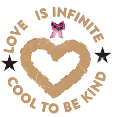 “Infinite Love” A sparkling heart design with stars and a bow, spreading a message of endless love and kindness.