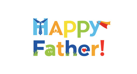 Fototapeta premium A delightful and vibrant illustration celebrating Father's Day with colorful and playful typography over a white background