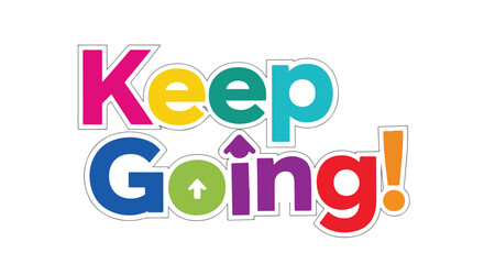 Motivational Typography Graphic with Rainbow Colored Letters and Arrow Emphasizing Forward Movement and Persistence
