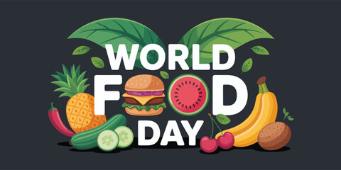 world food day illustration with bold typography, watermelon and burger icons, fruits, vegetables, and leaves promoting food awareness