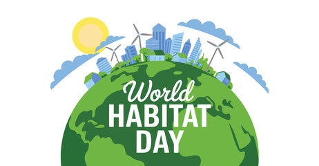 world habitat day illustration with earth, cityscape, wind turbines, trees, and sun promoting sustainable living and urban awareness