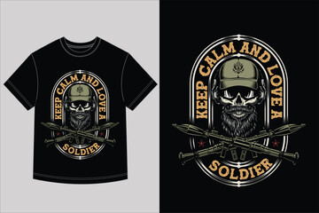 Keep Calm and Love a Soldier T-Shirt Design - Skull, Military, RPGs