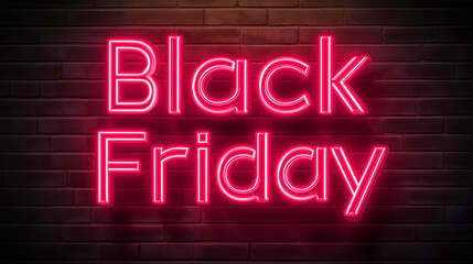 Black Friday Neon Sign on Brick Wall: a vivid neon sign illuminates the words Black Friday, highlighting a promotional event. The glowing sign casts a vibrant light on a weathered brick wall.