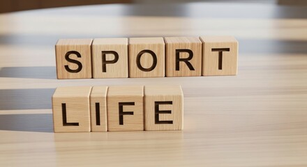 Wooden blocks spelling 'SPORT LIFE' on a light wooden table, symbolizing an active and healthy lifestyle and the importance of well-being.