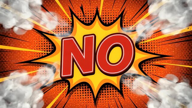 Close-up shot of a bold red 'NO' word in a comic book style speech bubble, with dynamic radiating lines and smoke effects, creating a forceful and negative mood against