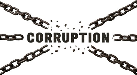 Broken chains around the word corruption on a white background symbolizing freedom from corruption