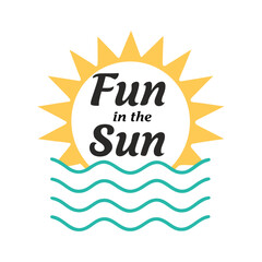 Yellow sun with black text fun in the sun over turquoise waves orange rays