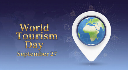 Celebrate World Tourism Day September 27 with vibrant global exploration and iconic landmarks inspiring travel adventures worldwide