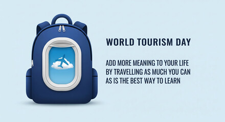 Celebrate World Tourism Day with inspiring travel quotes and a symbolic backpack, encouraging exploration and life enrichment for unforgettable adventures.