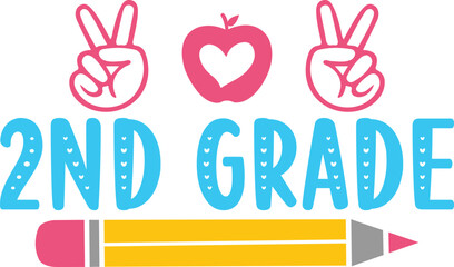 2nd Grade Second Grade back to school typography clip art design on plain white transparent isolated background for card, shirt, hoodie, sweatshirt, apparel, tag, mug, icon, poster or badge