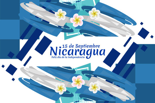 Translation: September 15, Nicaragua, Happy Independence day. Happy Independence Day of Nicaragua vector illustration. Suitable for greeting card, poster and banner.