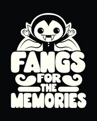 Cute Vampire Fangs for the Memories Halloween T-Shirt Design