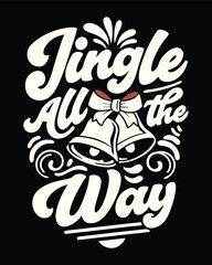 Festive Jingle All the Way Holiday Season Celebration Design