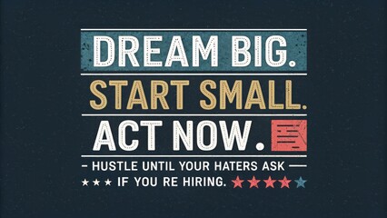 Inspirational Quote Motivational Message for Entrepreneurs on Hustle Mindset and Taking Action in Business Growth