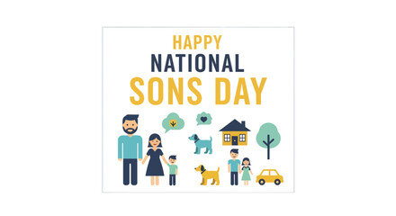 Happy National Sons Day graphic with illustrations of family, pets, house, and car