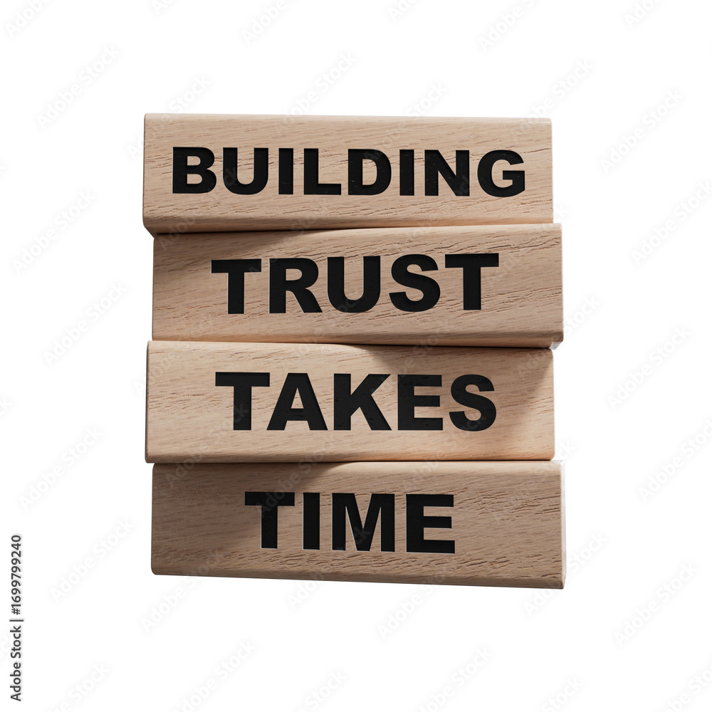 Poster building trust takes time symbol. wooden blocks with words building trust takes time. business and b