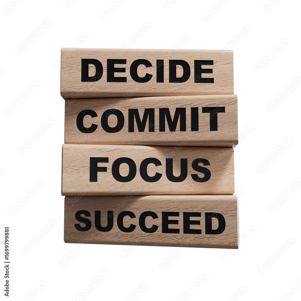 Poster decide commit focus succeed symbol. concept words decide commit focus succeed on wooden blocks.busin