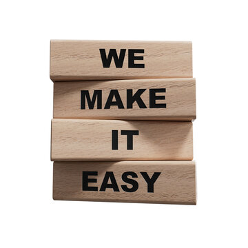 We make it easy symbol. Concept words We make it easy on wooden blocks. Business motivational we make it easy concept. Copy space.Supports PNG files with transparent backgrounds.