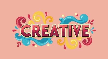 Vibrant Creative Word Art Design with Colorful Abstract Shapes.