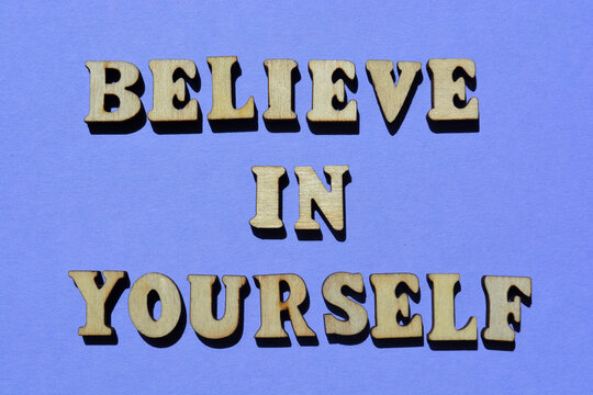 Believe in Yourself, positive, motivational phrase ias banner headline