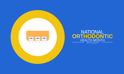 National Orthodontic Health Month Poster Banner and Background Abstract Design Template for Dental Care Oral Health Braces Awareness and Smile Education Campaign

