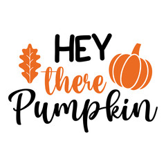 Pumpkin hey there