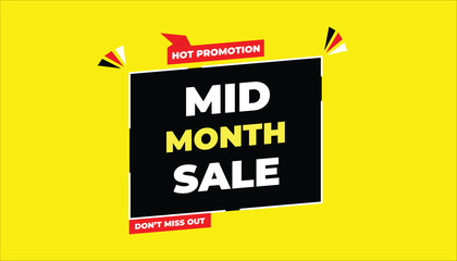 MID MONTH SALE – HOT PROMOTION DON’T MISS OUT - SALE BANNER