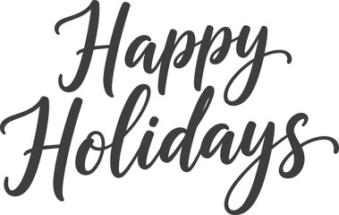 Fototapeta premium Happy Holidays Calligraphy Text Art on White Background Celebration Greetings