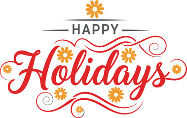 Happy Holidays with Floral Accents and Swirls Isolated on a White Background