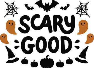 Spooky scary good halloween themed text graphic with cute bats pumpkins and witch hats vector t shirt design