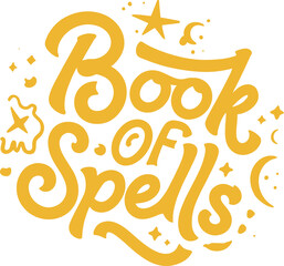Magical book of spells with stars and crescent moon decorative typography design vector t shirt design