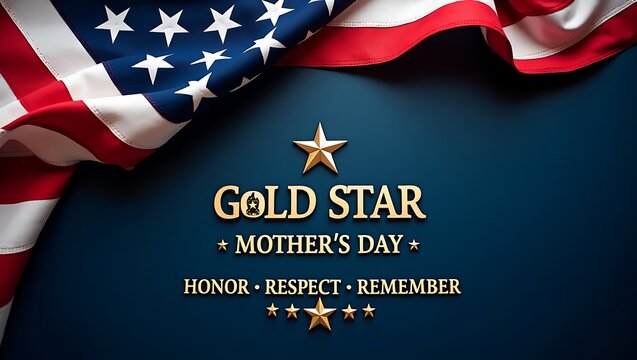 Honoring gold star mothers on mother s day with american flag and stars