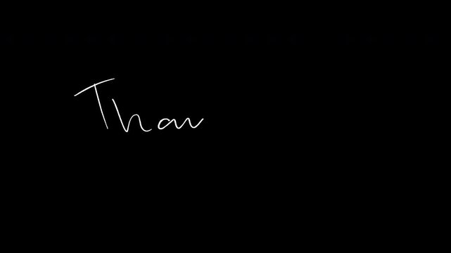 Thank you words in handwriting with horizontal line underneath, animated, alpha channel. Expression of gratitude.