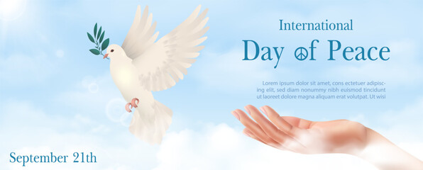 Banner poster illustration of International Day of Peace with white dove peace and human hand in realistic style, cloudscape, wording of event and example texts on blue background.