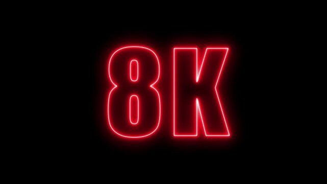 Animated red neon 8k text against a black background for display and resolution