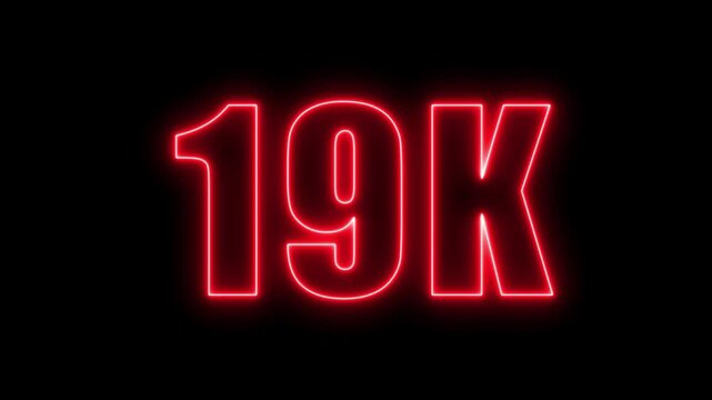 Animated neon red 19k followers or subscribers count against a black background