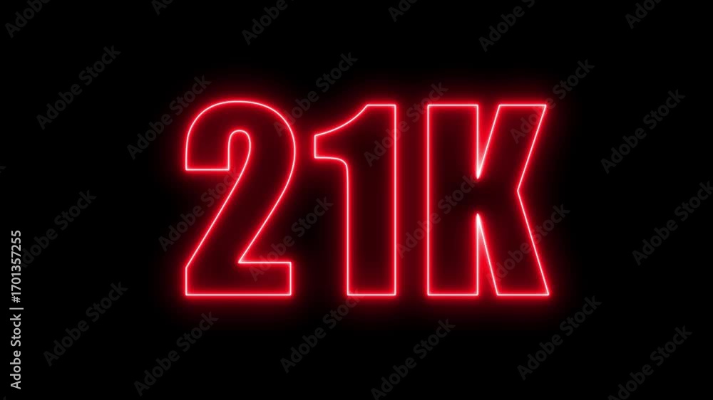Poster glowing red neon light displaying the number twenty one thousand on black background