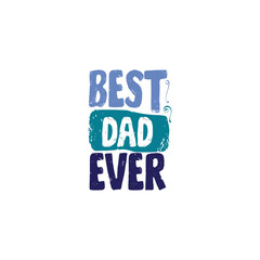 Best dad ever typography t shirt design print template