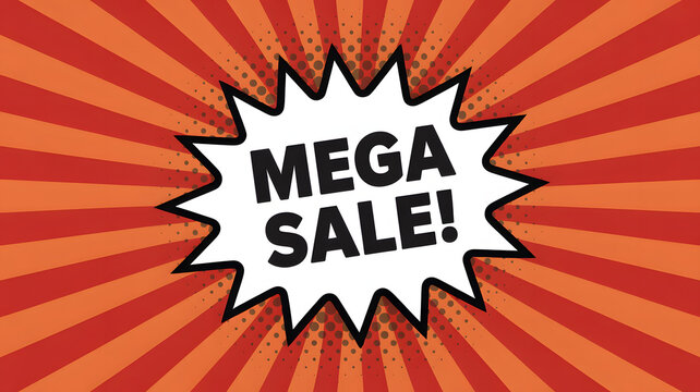 Explosive Mega Sale announcement bursts with vibrant energy for ultimate shopper excitement and massive savings! - Powered by Adobe