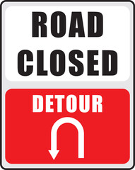 Road Closed and Detour warning Sign
