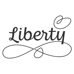 Vector art of liberty hand lettering elegant modern calligraphy design for independence day greeting cards, posters, banners, and patriotic events vector illustration