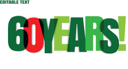 Layered bold sixty years letters combine vibrant colors creating a festive text banner