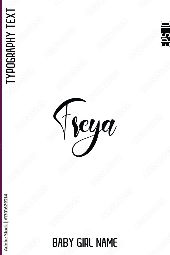 Poster freya -girl name with decorative artistic stylish cursive typography vector design