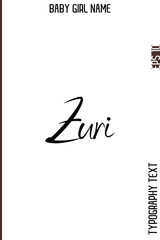 Zuri  -Girl Name Minimal Elegant Cursive Typography Vector Art