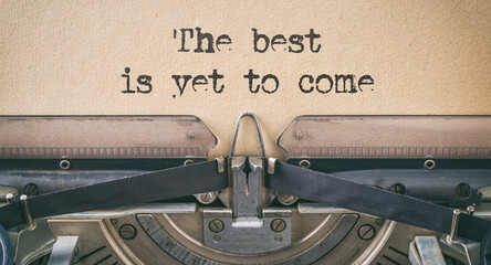  Vintage typewriter - The best is yet to come