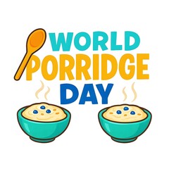 Join WorldPorridgeDay to celebrate the humble bowl of porridge Share recipes stories and warmth as we connect communities through simple nourishing food