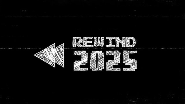Rewind 2025 VHS Effect, Animated Hand Drawn Rewind Text 2025