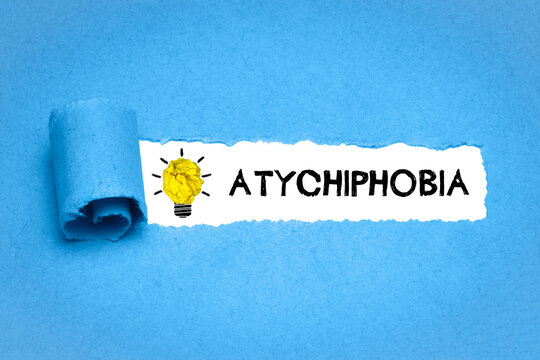 Atychiphobia	
